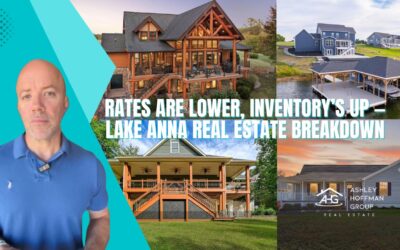 Lake Anna Market Update: Why Now Is a Prime Time to Buy or Sell