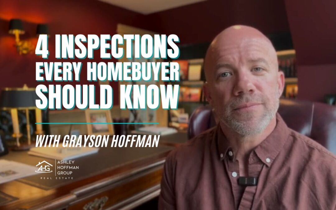 4 Must-Know Home Inspections Every Buyer Should Understand Before Closing